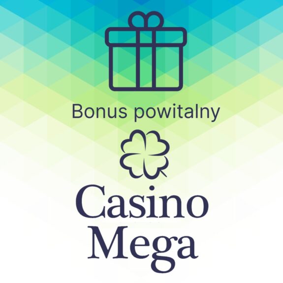 Bonus powitalny w CasinoMega